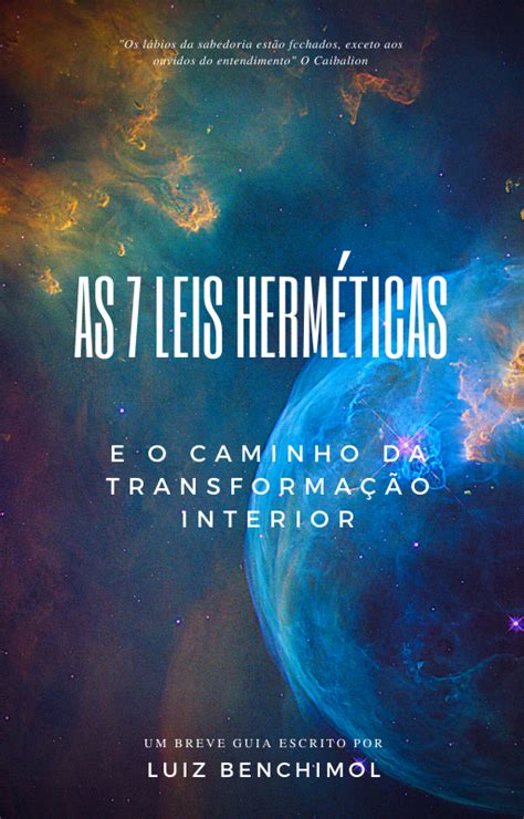 as 7 leis herméticas - hermes trismegisto|Hermes Trismegisto e os Princípios Herméticos, Leis .